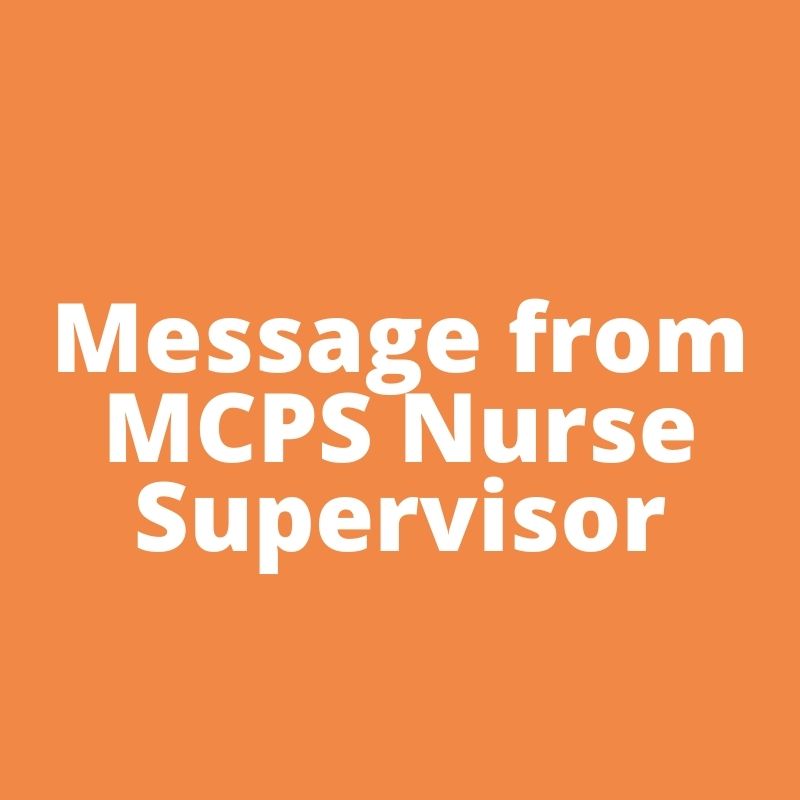 Message from Mrs. Mooney, MCPS Nurse Supervisor