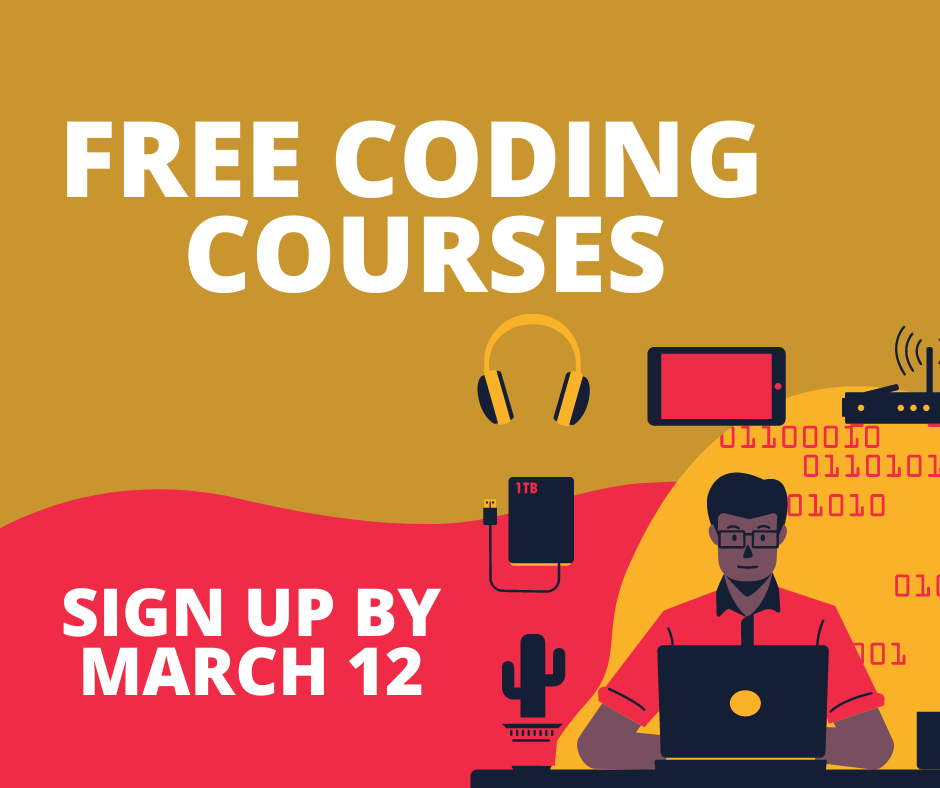 FREE CODING COURSES - MARCH12 SIGN UP