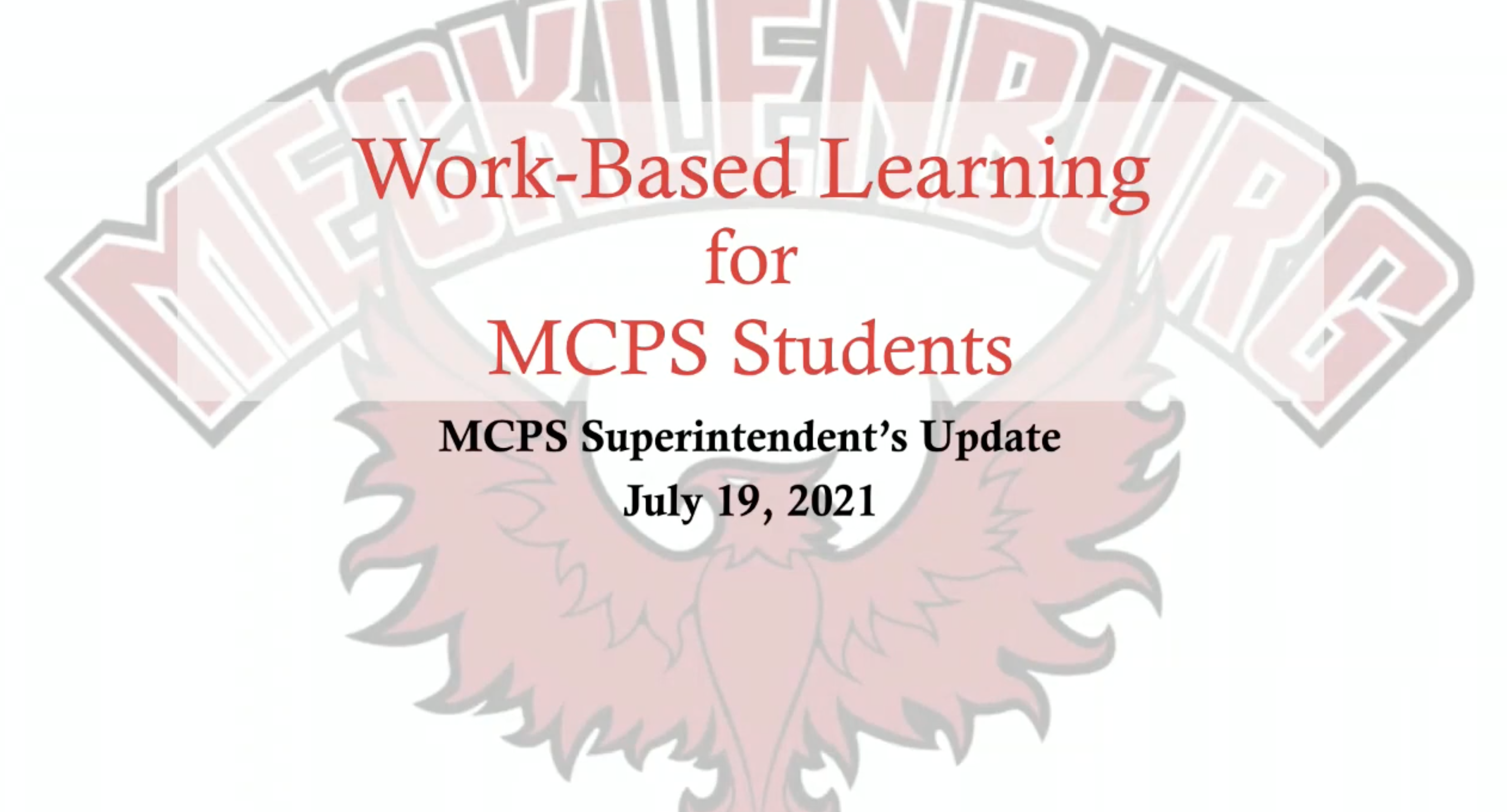 MCPS Work Based Learning Update (07/19/21)
